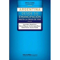 Argentina desde su emancipación hasta la crisis de 1930