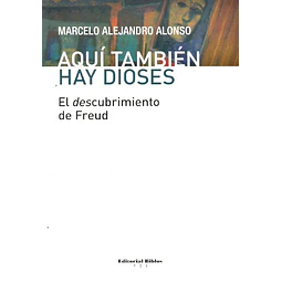 Aquí también hay dioses. El descubrimiento de Freud