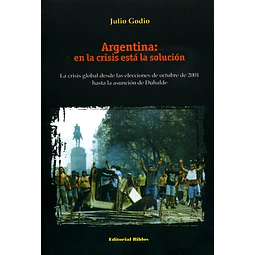 Argentina: en la crisis está la solución
