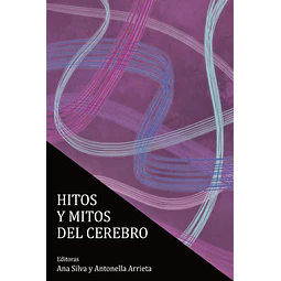 Hitos y mitos del cerebro