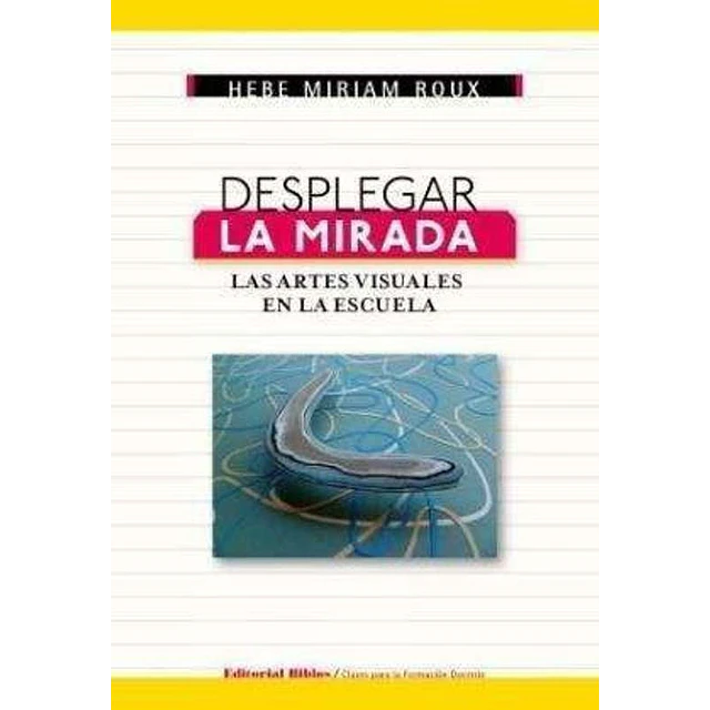 Desplegar la mirada