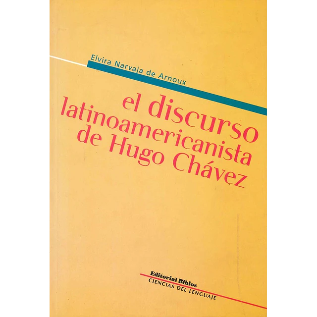 Discurso latinoamericanista de Hugo Chávez