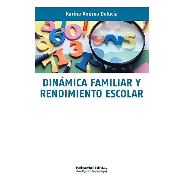 Dinámica familiar y rendimiento escolar