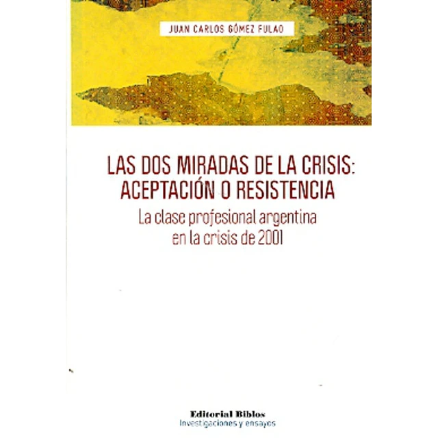 Las dos miradas de la crisis: aceptación o resistencia
