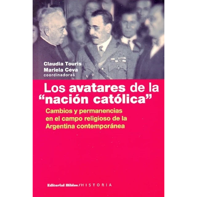 Los avatares de la "nación católica".
