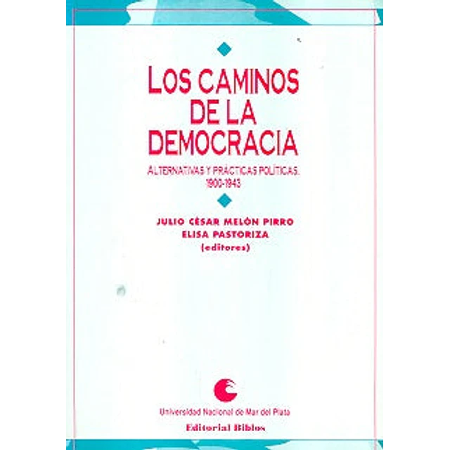 Los caminos de la democracia.