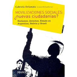 Movilizaciones sociales: ¿nuevas ciudadanías?