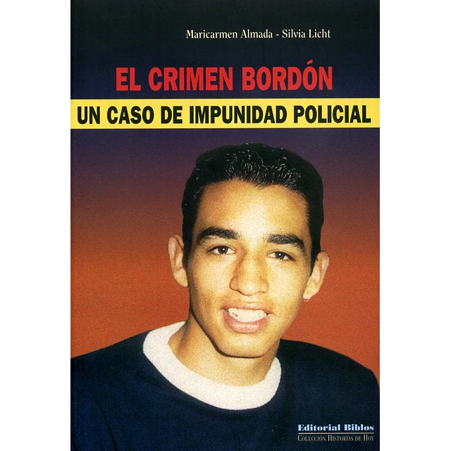 El crimen Bordón. Un caso de impunidad policial