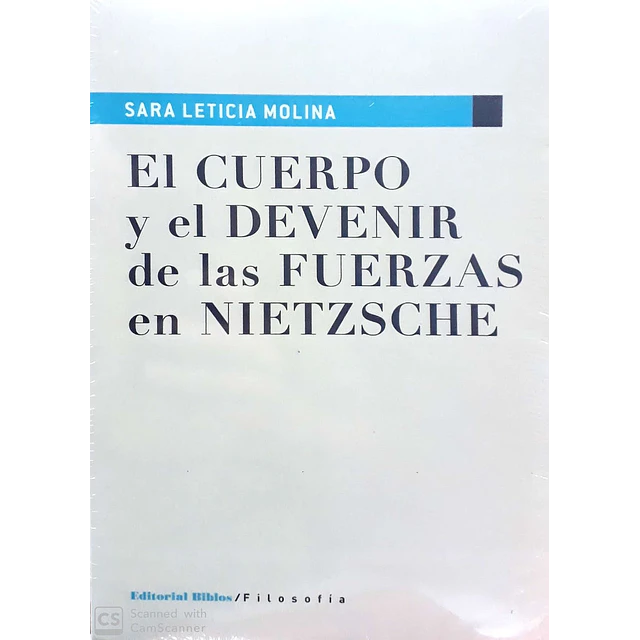 El cuerpo y el devenir de las fuerzas en Nietzsche