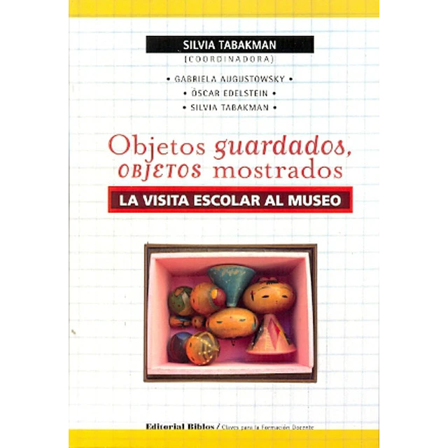 Objetos guardados, objetos mostrados