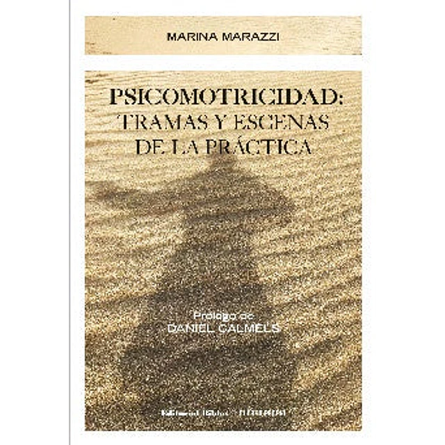 Psicomotricidad. Tramas y escenas de la práctica