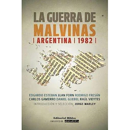 La guerra de Malvinas - Argentina 1982