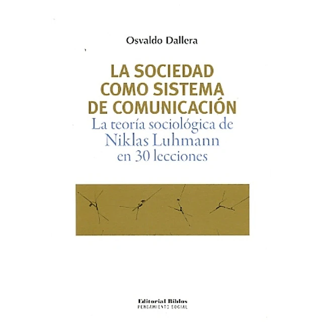 La sociedad como sistema de comunicación
