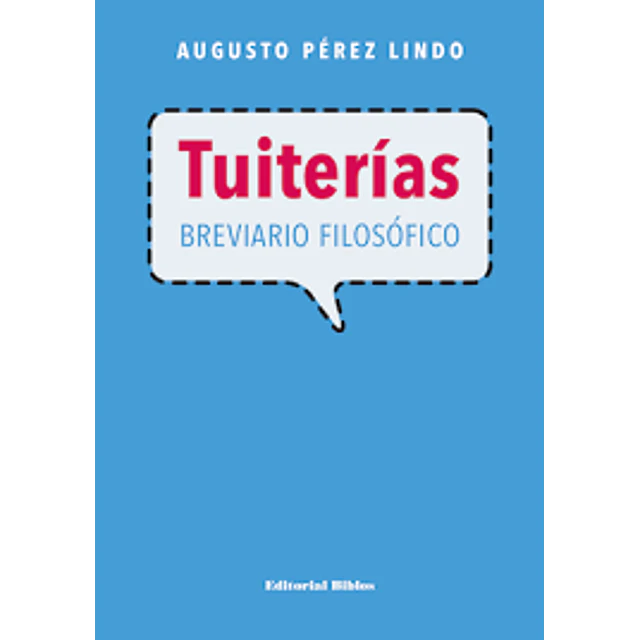 Tuiterias. Breviario filosófico
