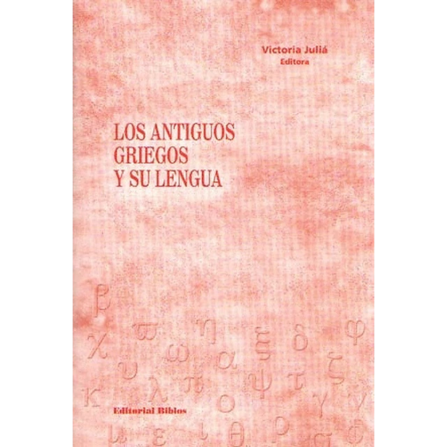 Los antiguos griegos y su lengua