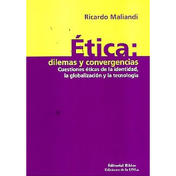 Ética: dilemas y convergencias