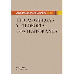 Éticas griegas y filosofía contemporánea