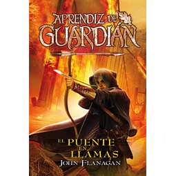 El Puente en Llamas: Aprendiz de Guardián 2