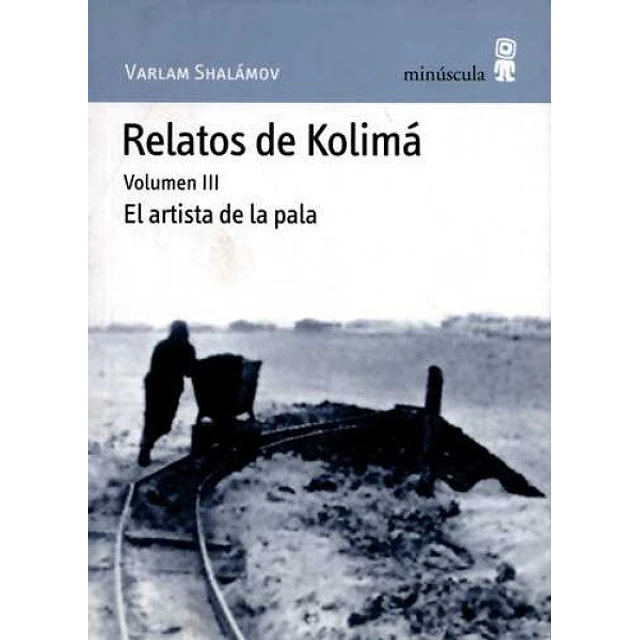 Relatos de Kolimá. Volumen III