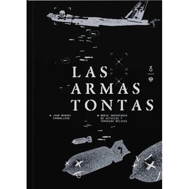 Las armas tontas