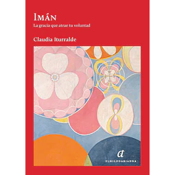 Imán. La gracia que atrae tu voluntad
