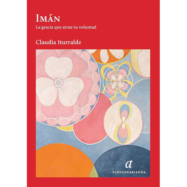 Imán. La gracia que atrae tu voluntad