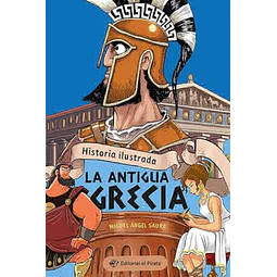 Historia ilustrada: La antigua Grecia