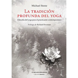 La tradición profunda del yoga