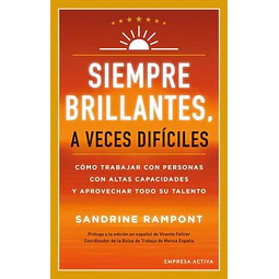 Siempre brillantes, a veces difíciles
