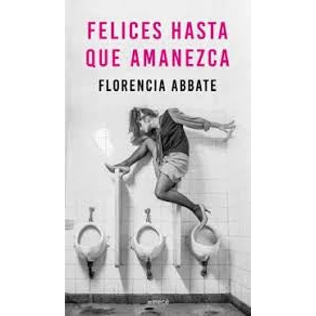 Felices hasta que amanezca