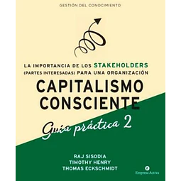 Capitalismo consciente. Guía práctica 2