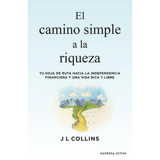 El camino simple a la riqueza