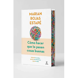 Cómo hacer que te pasen cosas buenas. Edición especial