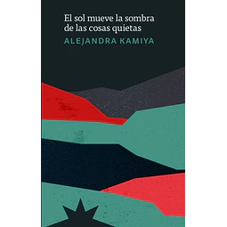 El sol mueve la sombra de las cosas quietas