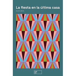 La fiesta en la última casa