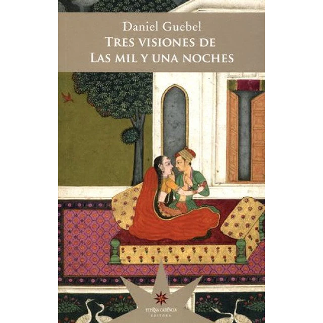 Tres visiones de Las mil y una noches
