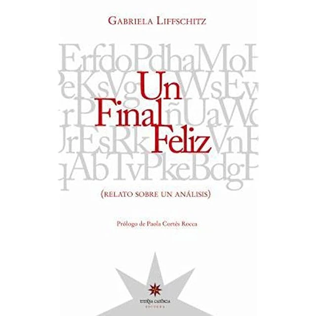 Un final feliz (relato sobre un análisis)