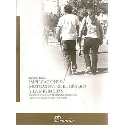 Implicaciones mutuas entre el género y la migración