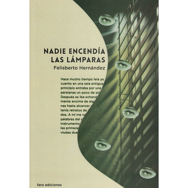 Nadie encendía las lámparas