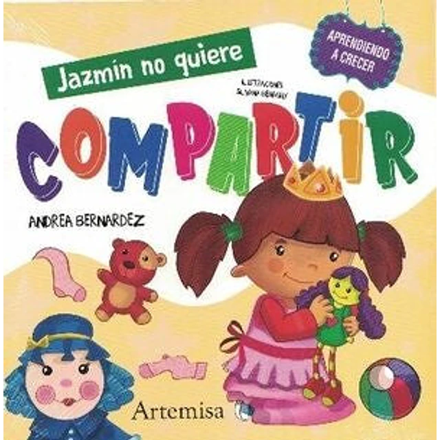 Jazmín no quiere compartir. Aprendiendo a crecer