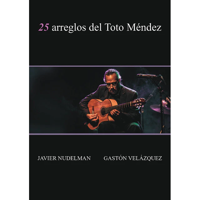 25 arreglos del Toto Méndez