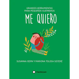 Me quiero. Grandes herramientas para pequeños guerreros