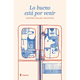 Lo bueno está por venir