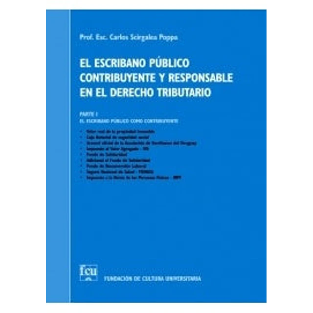 El Escribano Público contribuyente y responsable en el derecho tributario