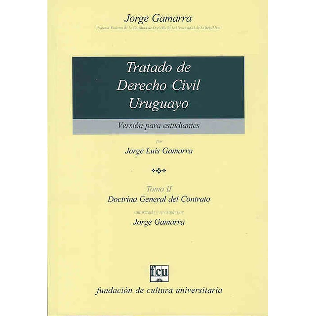 Tratado de derecho civil uruguayo. Tomo 2. Versión estudiantil