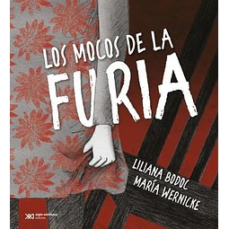 Los mocos de la furia