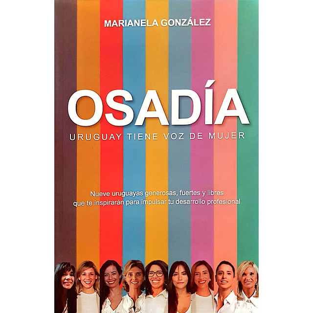 Osadía. Uruguay tiene voz de mujer