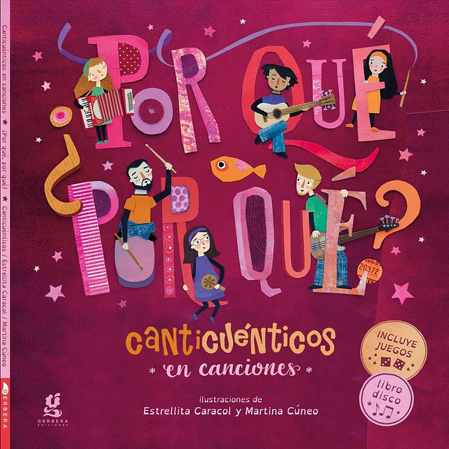 Por qué Por qué? Libro-disco. Canticuénticos en canciones