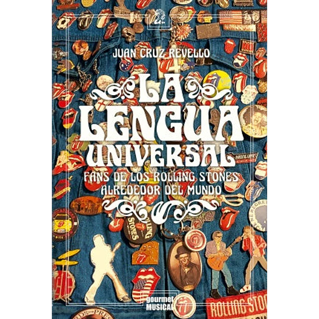 La lengua universal. Fans de los Rolling Stones alrededor del mundo