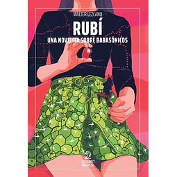 Rubí. Una novelita sobre Babasónicos